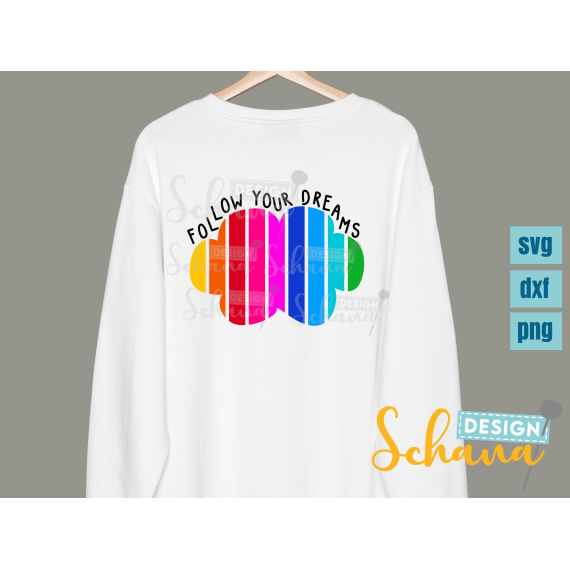 Follow Your Dreams Plotterdatei SchanaDesign