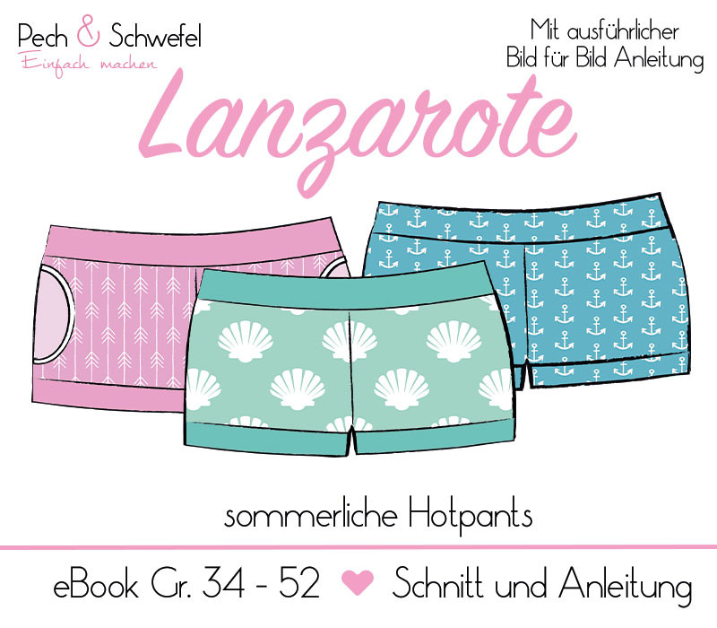 E-Book – Hotpants „Lanzarote“ kurze Sommerhose mit und ohne Taschen Gr. 34 – 52 in A4 und A1 von Pech & Schwefel