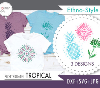 PLOTTERDATEI - TROPICAL - Ananas + Flower + Ornament - Plots - Design von formenfroh - dxf + svg + jpg