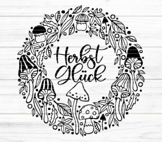 Herbst Glück Plotterdatei SVG DXF FCM