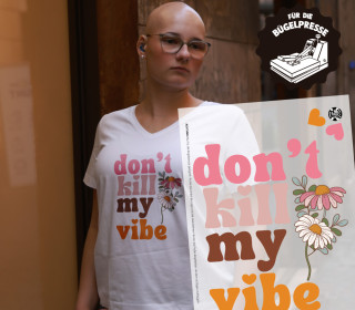 Onkel Bo's Bügelbilder - DIN A4 - don't kill my vibe - Flowers - BIG