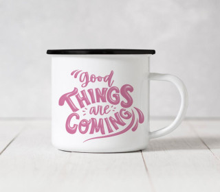 Emaille Becher - Good Things Are Coming - Pink
