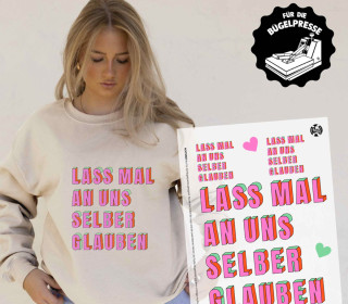 Onkel Bo's Bügelbilder - DIN A4 - Lass mal an uns selber glauben - BIG