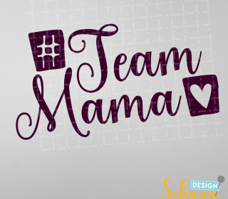 Muttertag Geschenk Spruch Hashtag Team Mama DXF SVG Plotterdatei