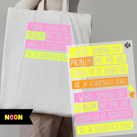 Onkel Bo's Neon Bügelbilder - DIN A4 - Wenn jemand ein Problem mit mir hat