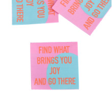 1 XXL Label - FIND WHAT BRINGS YOU JOY AND GO THERE - Rosa/Türkis