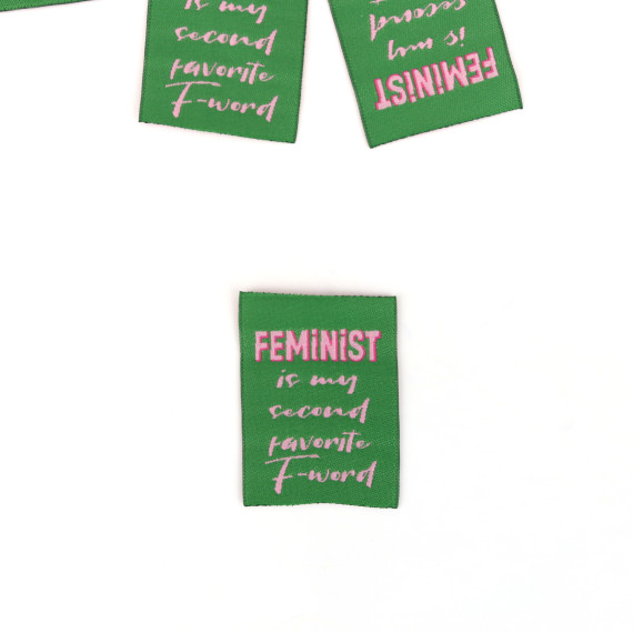 1 Label - FEMINIST is my second favorite F-word - Grün - Lausemia Design Studio