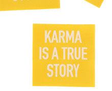 1 Super BIG Label - KARMA IS A TRUE STORY - Anlukaa - Gelb