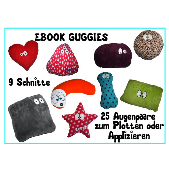 eBook Kuschelkissen "Guggies" inkl. 25 Plottdateien
