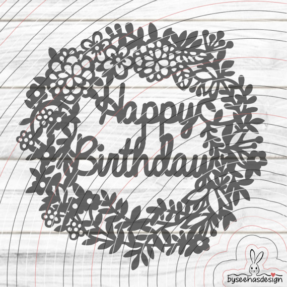 Happy Birthday Kranz Plotterdatei SVG DXF