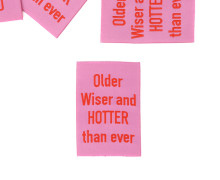 1 Super BIG Label - Older Wiser and HOTTER than ever - Anlukaa - Rosa/Rot