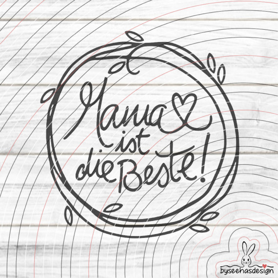 Beste Mama Plotterdatei SVG DXF