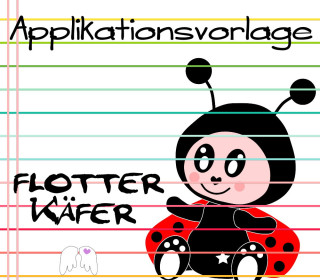 Applikationsvorlage flotter Käfer Marienkäfer